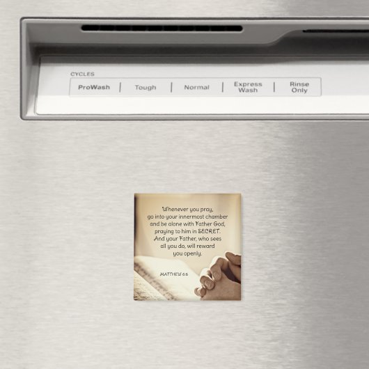 Matteüs 6:6 Wanneer u bidt Christelijke Bijbelvers Magneet (Insitu (Vaatwasser))