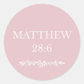 Mattheus 28:6 Schriftsticker – Opstanding Nieuws Ronde Sticker (Voorkant)