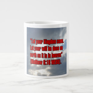 Mattheus 6:10 WEBU Mug Extra Grote Beker