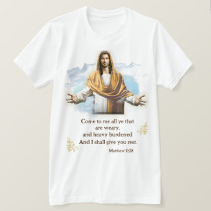 Matthew 11:28 t-shirt