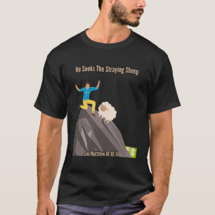 Matthew 1812 Staying Sheep Lost Seep T-shirt