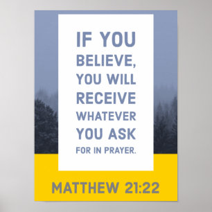Matthew 21:22 Bijbelversie Poster