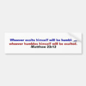 Matthew 23:12 bumpersticker (Voorkant)