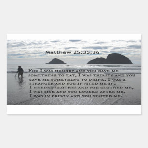 Matthew 25:35.36. Want ik had honger en je gaf me. Rechthoekige Sticker