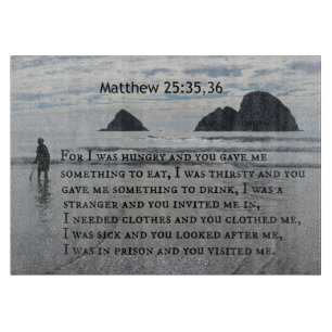 Matthew 25:35.36. Want ik had honger en je gaf me. Snijplank