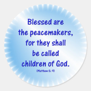 Matthew-5: 9 - BLOED ZIJN DE VREEMDE... Ronde Sticker