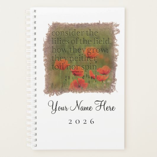 MATTHEW 6:28 - Personalized Day Planner (Devant)