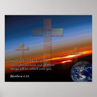 Matthew 6:33 Sunset Crosses Poster
