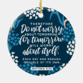 Matthew 6:34 Bijbelversie Keramisch Ornament (Achterkant)
