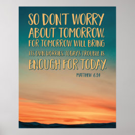Matthew 6:34 Sunset Poster