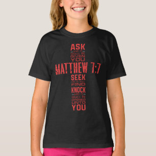 Matthew 7:7 Bijbelverse Cross Girl's T-Shirt