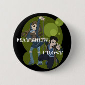 Matthew Frost Promo Button (Voorkant)