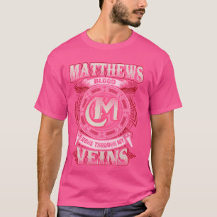 Matthews familienaam, loopt door mijn aderen t-shirt