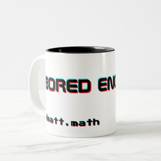 Mattmath Bored Engineer TikTok Mug (Devant gauche)