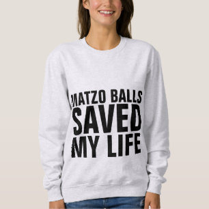 MATZO BALLS A SAUVÉ MES T-shirts AMUSANTS DE VIE