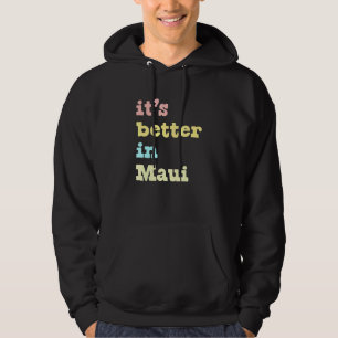 Maui Hawaii is beter dan Maui pasta esthetisch Hoodie
