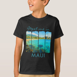 Maui Hawaii Reizen Trip Brushstroke Ontmoet me in T-shirt