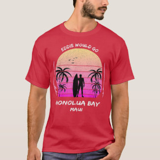 Maui Honolua Bay Surf Zee Palms Hawaii Waikiki Sou T-shirt