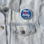 Maui houdt van Bobby Ronde Button 5,7 Cm (In situ)
