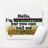 Mauritius, maar noem me Geweldige Muismat (Met muis)