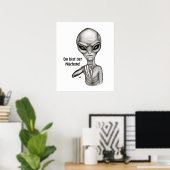 Mauvais Alien, Du bist der Nächste ! Poster (Bureau à domicile)