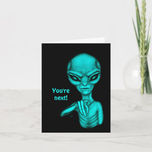 Mauvais Alien , Vous êtes le prochain !