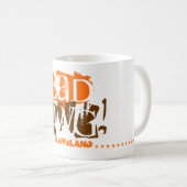 Mauvais Dawg !  Tasse finale de passioné du (Devant droit)