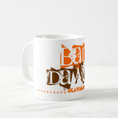 Mauvais Dawg !  Tasse finale de passioné du (Devant gauche)