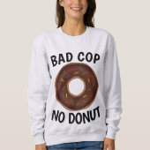 MAUVAIS FLIC PAS DE DONUT T-shirts drôles (Devant)