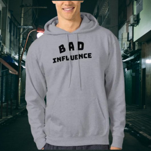 Mauvaise Influence Drôle Typographie Gras Sweat à 