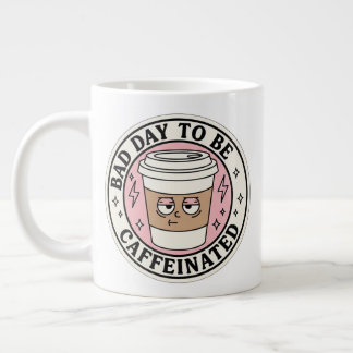 Mauvaise journée pour être caféiné Mug à café