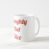 Mauvaise Mais Belle Mug (Devant droit)