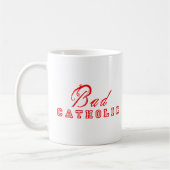 Mauvaise tasse catholique (Gauche)