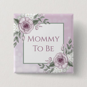 Mauve Rozen, mama om te zijn, Baby shower Button