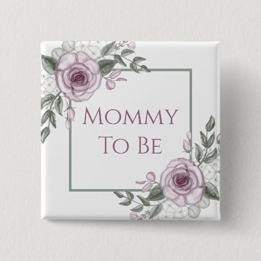 Mauve Rozen, mama om te zijn, Baby shower Button (Voorkant)