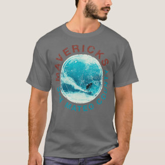 MAVERICKS Surf Half Moon Bay Big Wave SurfCali T-shirt