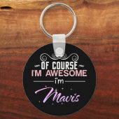 Mavis Natuurlijk ben ik Geweldige naam nieuwheid Sleutelhanger (Voorkant)