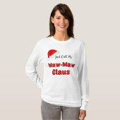 Maw-Maw Claus Kerstmis T-shirt (Voorkant volledig)