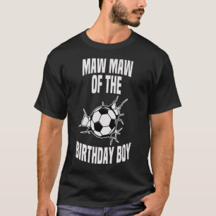 Maw Maw Maw van het Birthday Boy Soccer Team Bday T-shirt