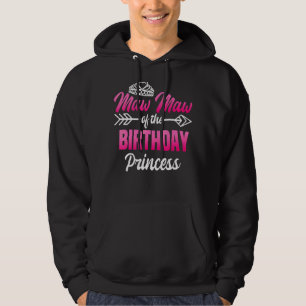Maw Maw of the Birthday Princess Party Bday Celebr Hoodie