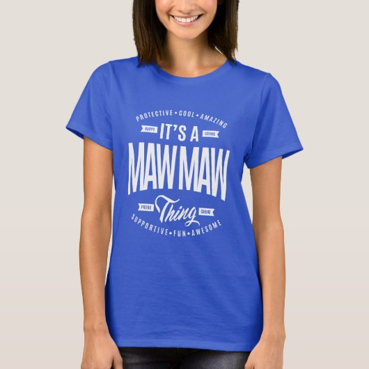 Maw Maw Thing T-shirt (Voorkant)