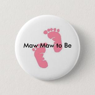 Maw Maw to be Ronde Button 5,7 Cm