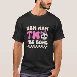 Maw Maw Two Het Bone Halloween 2e Verjaardag Meisj T-shirt