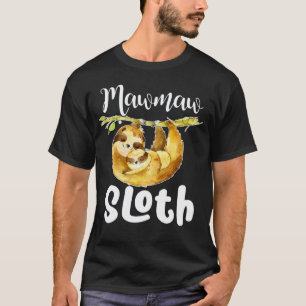 Mawmaw Luiaard Overeenkomst Familie Schattig Moed T-shirt