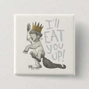 Max Ik eet je op! Vierkante Button 5,1 Cm