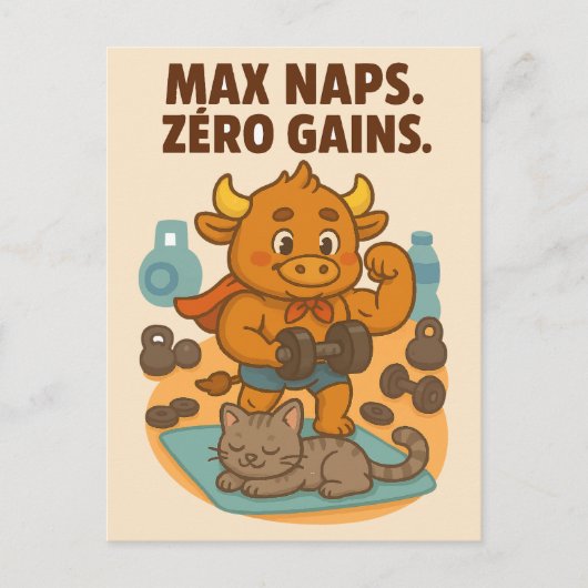 Max Naps, Zero Gains - Grappig Bullio Gym Briefkaa Briefkaart (Voorkant)