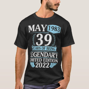 May 1983 Happy 39 Years Of Being Legendary Ltd Edi T-shirt