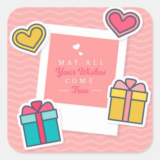 May All Your Wishes Come True Vierkante Sticker (Voorkant)