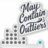 May Contain Outliers Data Vinyl Sticker (w/ Chart) (Devant)