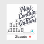 May Contain Outliers Data Vinyl Sticker (w/ Chart) (Feuille)